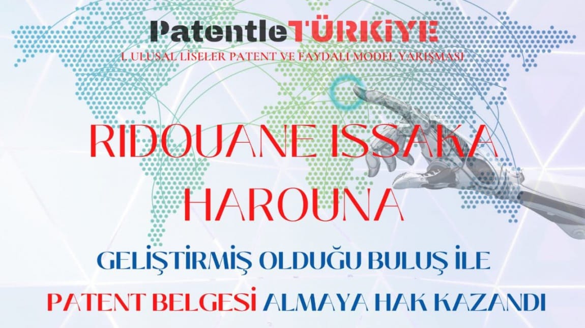  Ridouane Issaka Harouna Geliştirdiği Buluş ile Patent Belgesi Almaya Hak Kazandı
