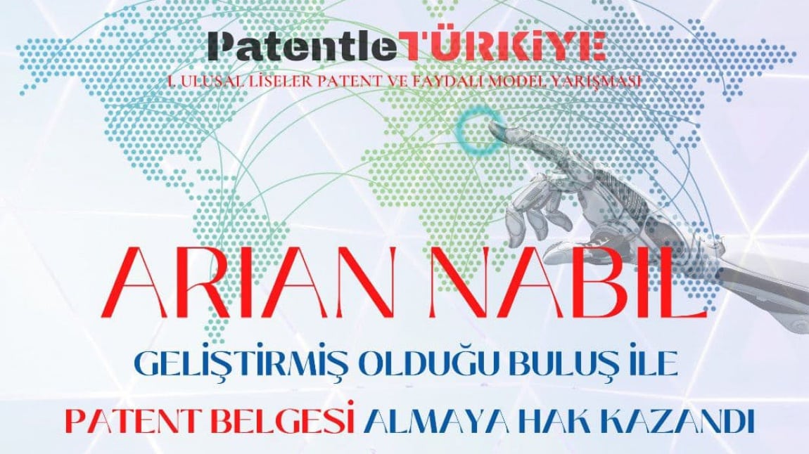 Arian Nabil Geliştirdiği Buluş ile Patent Belgesi Almaya Hak Kazandı