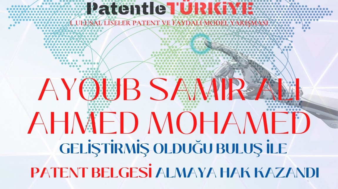 Ayoub Samir Ali Ahmed MOHAMED Geliştirdiği Buluş ile Patent Belgesi Almaya Hak Kazandı