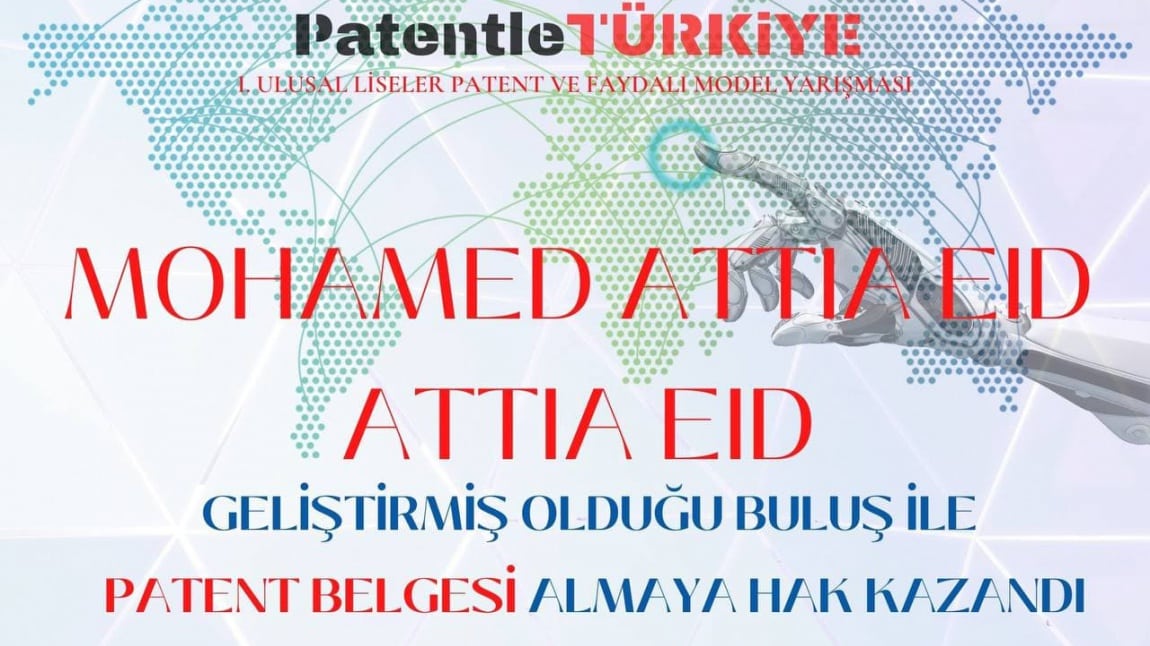 Mohamed Attia Eid Attia Eid Geliştirdiği Buluş ile Patent Belgesi Almaya Hak Kazandı